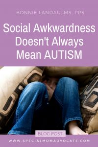 Social Awkwardness Doesn't Always Mean Autism