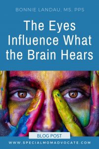 The Eyes Influence What the Brain Hears