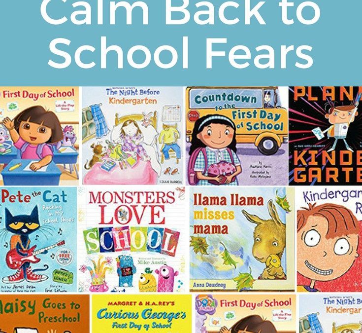 60 Books to Calm Back to School Fears