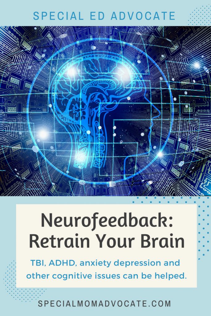 Neurofeedback: Retrain Your Brain, ADHD, autism, head injury, TBI, anxiety