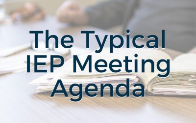 The Typical IEP Meeting Agenda