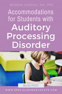 Accommodations for Students with Auditory Processing Disorder