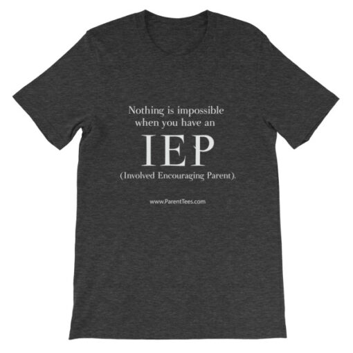 Nothing is Impossible with an IEP Unisex T-Shirt - Image 7