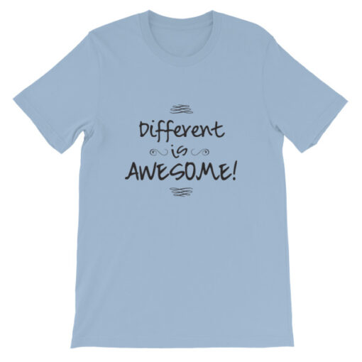 Different is Awesome! Unisex T-Shirt - Image 6