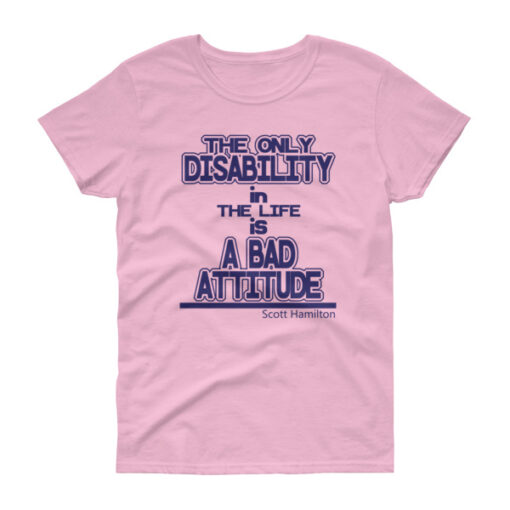 The only disability is a bad attitude T-shirt. - Image 3