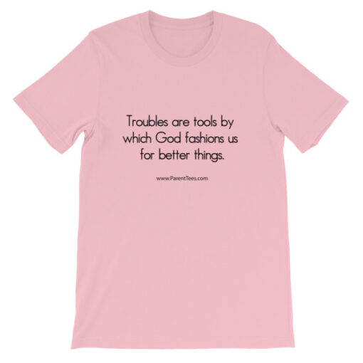 Troubles are Tools Unisex T-Shirt - Image 10