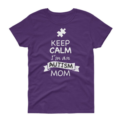 Keep Calm I'm an Autism Mom