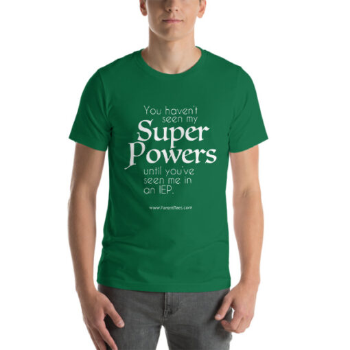 IEPs bring out your SUPER POWERS T-Shirt - Image 4