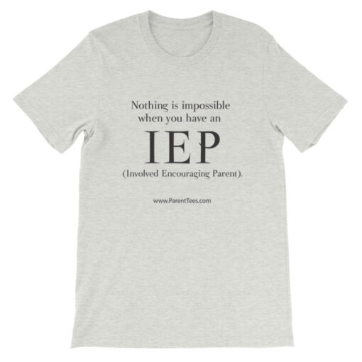 Nothing is Impossible with an IEP Unisex T-Shirt - Image 4