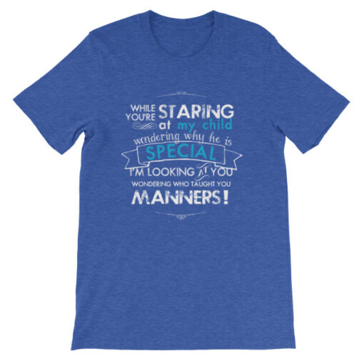 While You're Starting at My Child (Son) Unisex T-Shirt