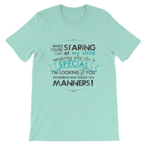 While You're Staring at My Child (daughter) Unisex T-Shirt - Image 6