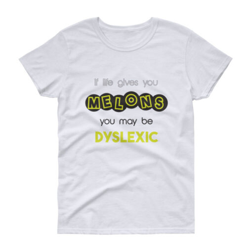 Dyslexic T-shirt for Woman