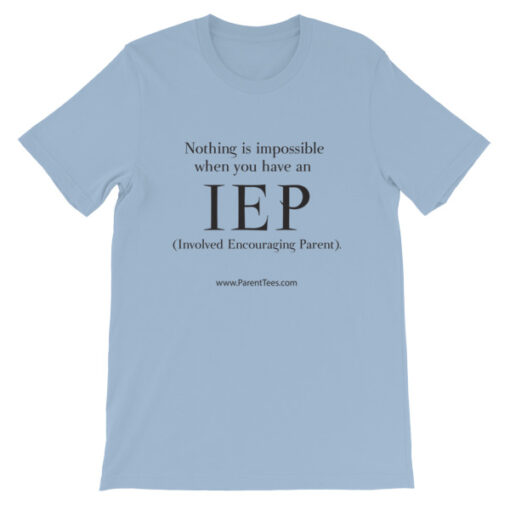 Nothing is Impossible with an IEP Unisex T-Shirt - Image 5