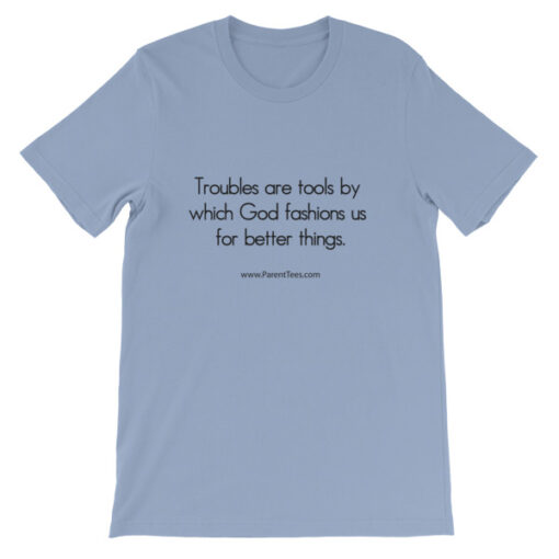 Troubles are Tools Unisex T-Shirt - Image 6