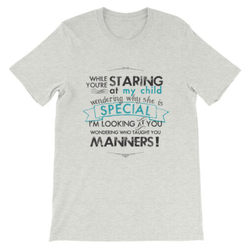 While You're Staring at My Child (daughter) Unisex T-Shirt