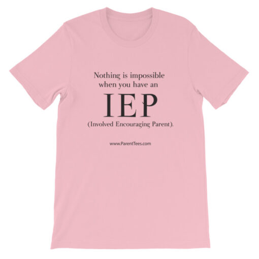 Nothing is Impossible with an IEP Unisex T-Shirt - Image 8