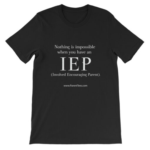 Nothing is Impossible with an IEP Unisex T-Shirt - Image 2