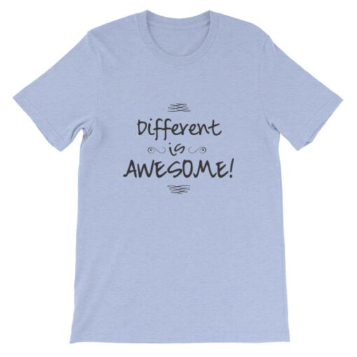 Different is Awesome! Unisex T-Shirt - Image 7