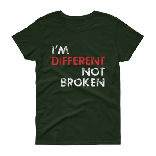 I'm Different Not Broken Woman's T-shirt - Image 2