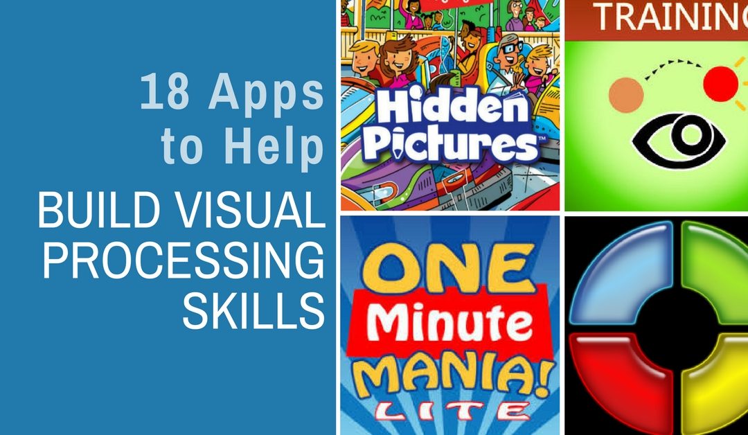 18 Apps to Help Build Visual Processing Skills