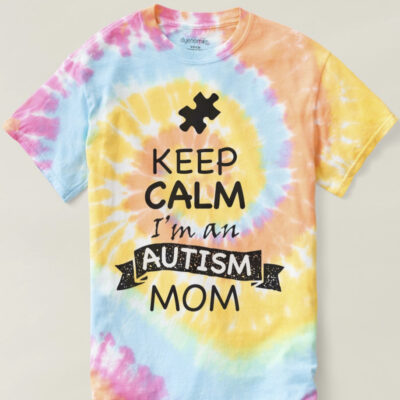 Keep Calm I'm an Autism Mom tie-dye t-shirt